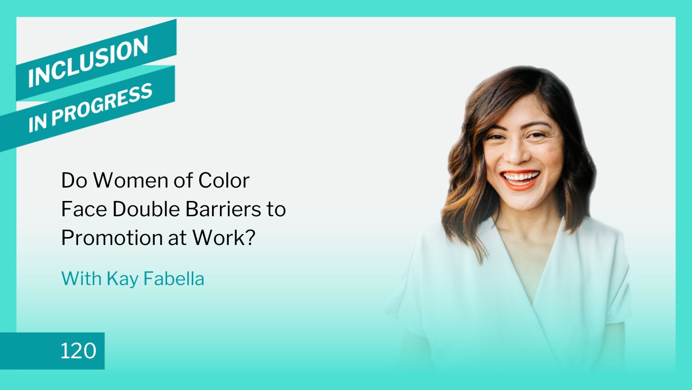 IIP120 Do Women of Color Face Double Barriers to Promotion at Work?